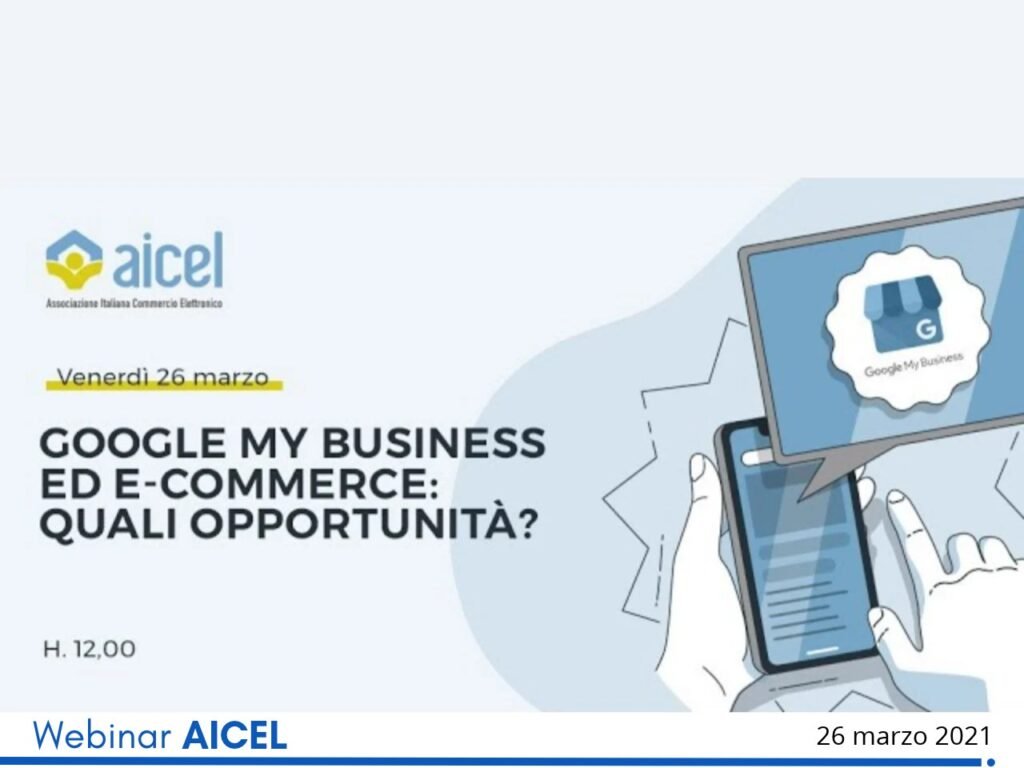 AICEL webinar Google My Business ed e-commerce: quali opportunità, 26 March 2021