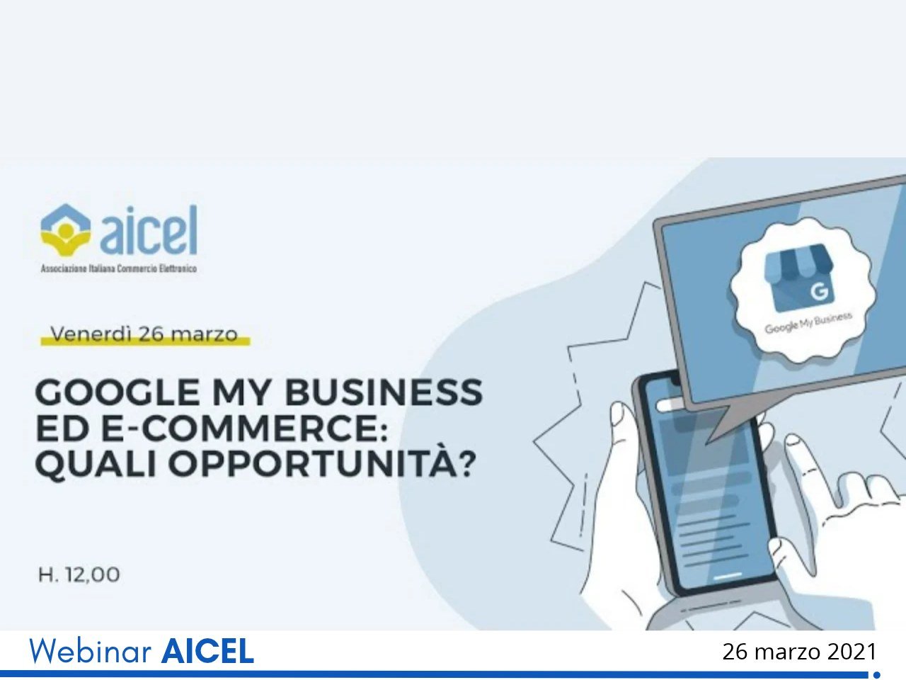 AICEL webinar Google My Business ed e-commerce: quali opportunità, 26 March 2021